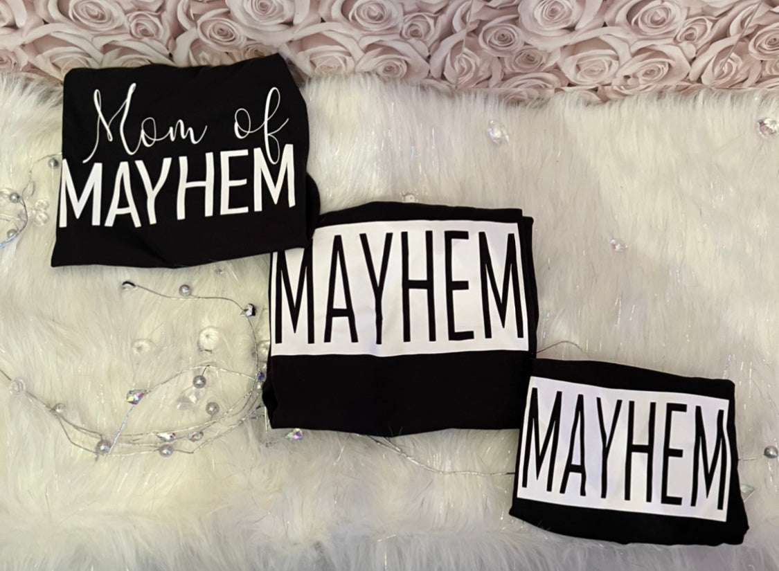 DAD/MOM OF MAYHEM ,,,,, MAYHEM