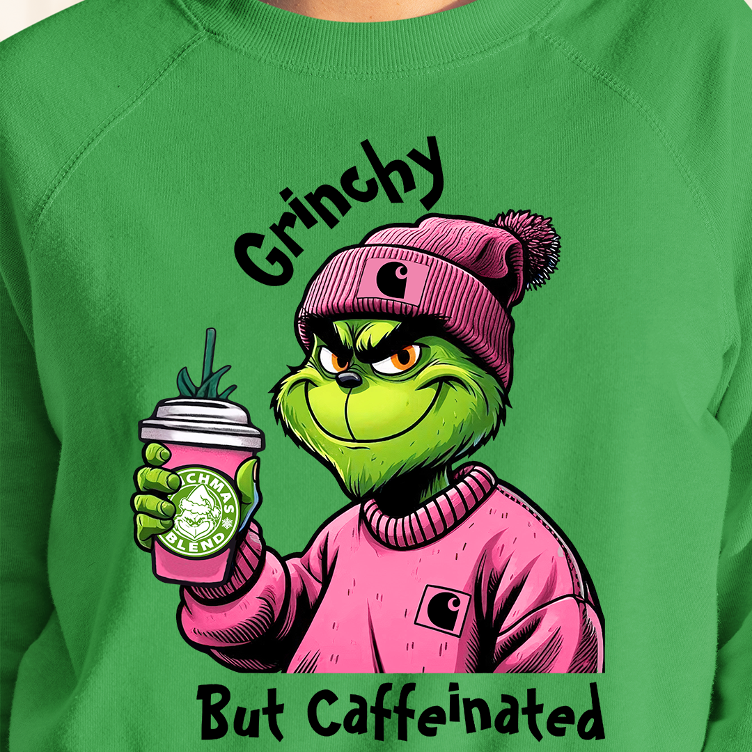 GRINCHY BUT CAFFEINATED