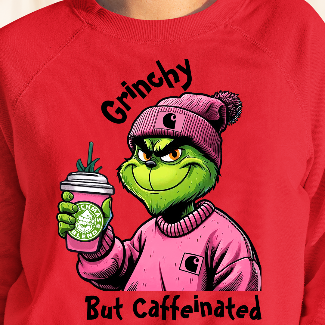 GRINCHY BUT CAFFEINATED