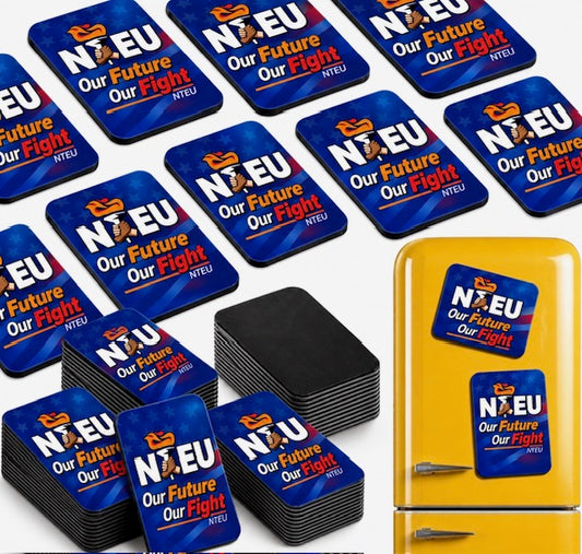 NTEU OUR FUTURE .. OUR FIGHT MAGNETS
