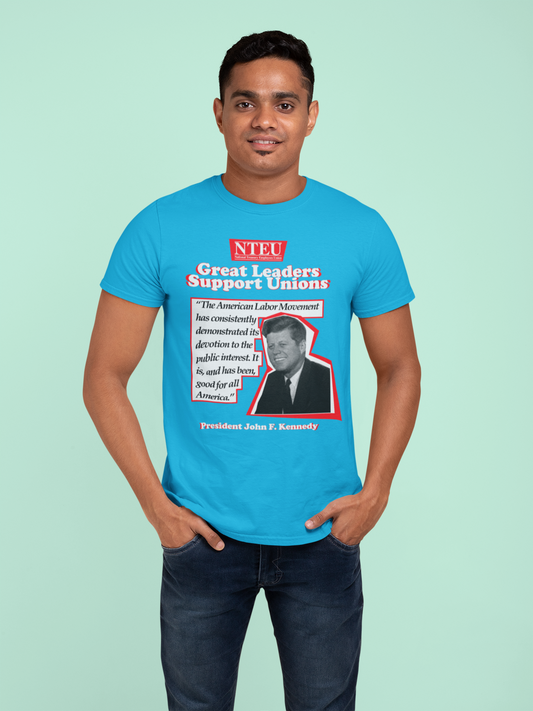 GREAT LEADERS / SUPPORT UNIONS - JOHN F. KENNEDY